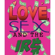 Love, Sex and the I.R.S. at LaComedia