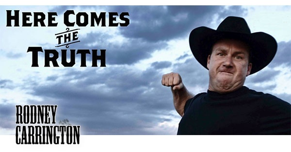 Rodney Carrington Here Comes The Truth Tour