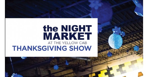 The Night Market - Thanksgiving Show