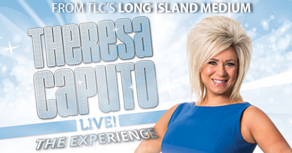 Theresa Caputo Live! The Experience