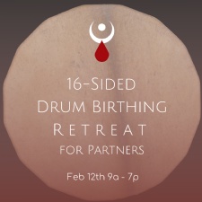 16-Sided Drum Birthing Retreat For Partners