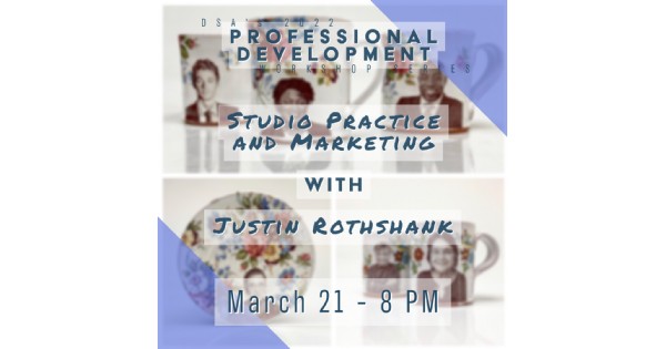 Justin Rothshank: Studio Practices and Marketing