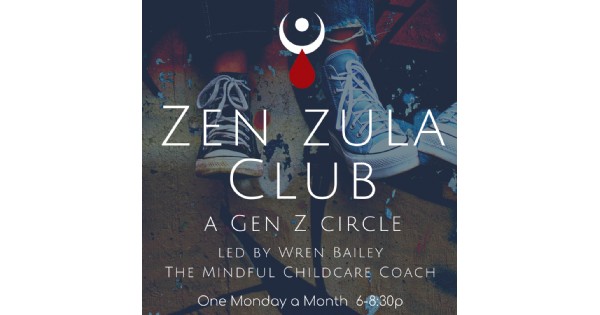 Zen Zula Club: Monthly Gen-Z Circle