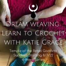 Dream Weaving: Learn To Crochet W/ Katie Grace