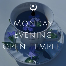 Monday Evening Open Temple