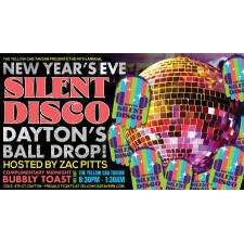 Dayton's Silent Disco - NEW YEARS EVE 2022 - Hosted by Zac Pitts
