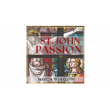 St. John Passion - Bach Society of Dayton