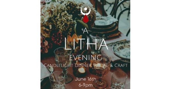 A Litha Evening - Candlelight Dinner, Ritual, & Craft