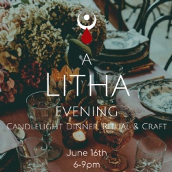 A Litha Evening - Candlelight Dinner, Ritual, & Craft