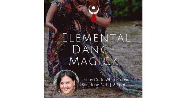 Elemental Dance Magick W/ Carla
