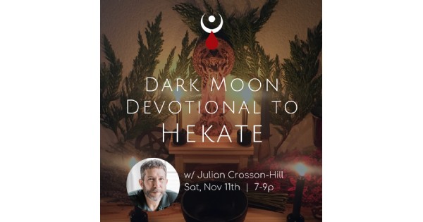 Dark Moon Devotional To Hekate W/ Julian