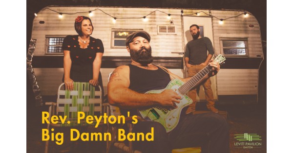 The Rev. Peyton's Big Damn Band | Free Concert