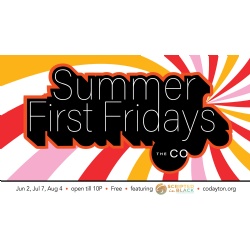 Summer First Fridays at The CO with Scripted in Black
