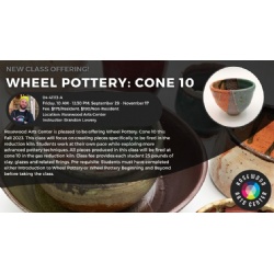 New! Wheel Pottery: Cone 10 at Rosewood Arts Center
