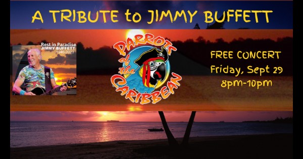 Jimmy Buffett Tribute Concert w/ Parrots of the Carribean Band