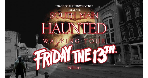 Friday the 13th South Main Haunted Walking Tour