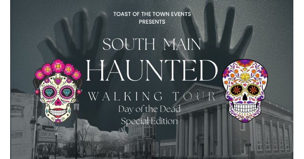Day of the Dead South Main Haunted Tours