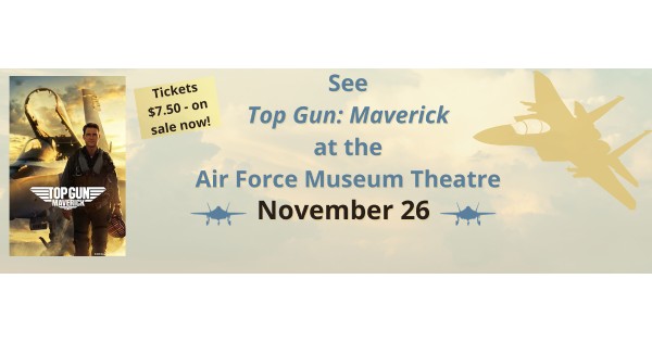 Top Gun: Maverick at the Air Force Museum Theatre
