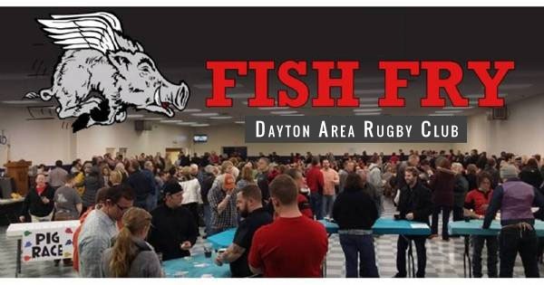 Dayton Area Rugby Club Fish Fry - canceled