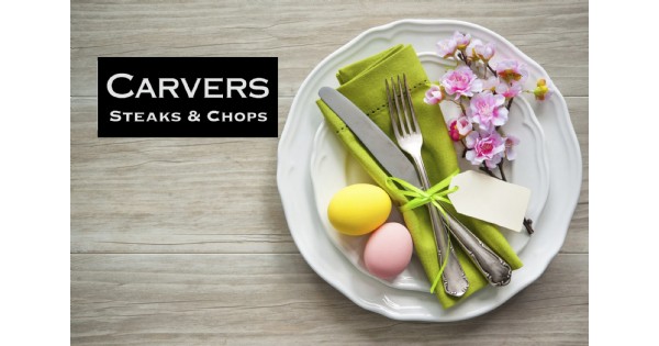 Easter at Carvers Steaks & Chops