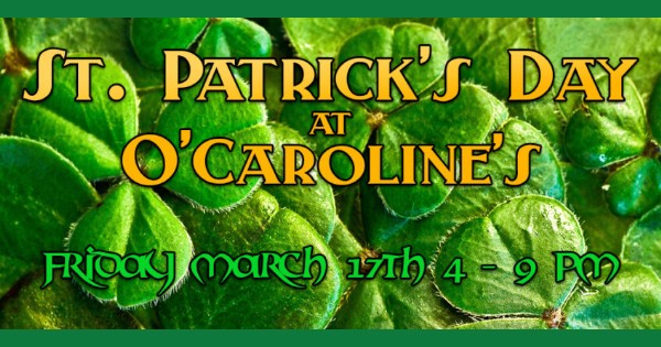 Celebrate St. Patrick's Day at O'Caroline's