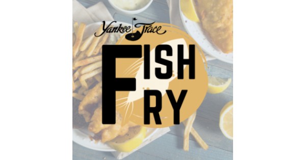 Friday Night Fish Fry at Yankee Trace