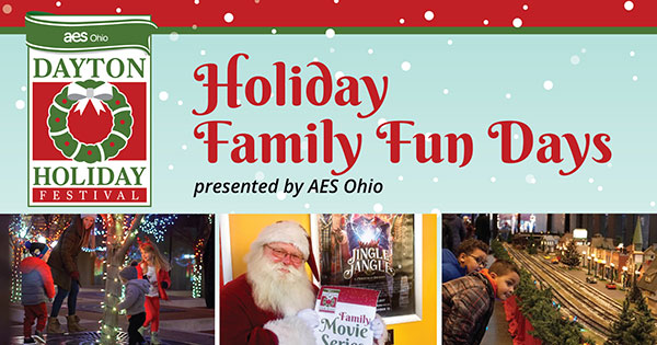Dayton Holiday Festival Family Weekends