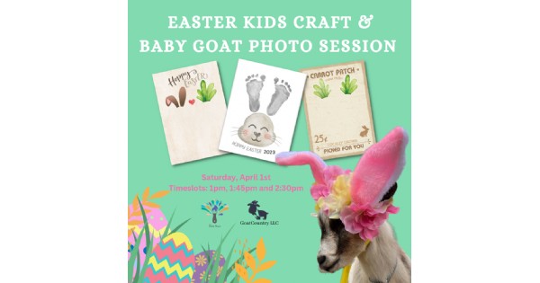 Kids Easter Craft & Photos with Baby Goats