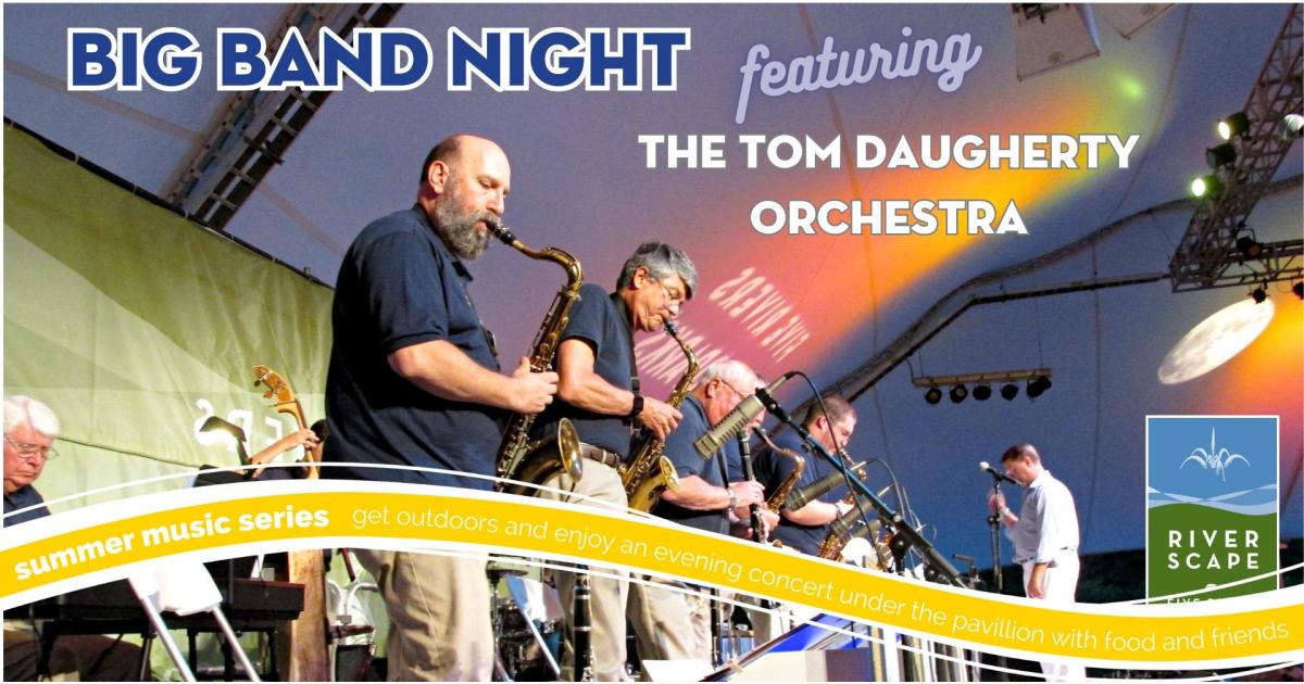 The Tom Daugherty Orchestra at Riverscape