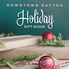 Downtown Dayton Holiday Gift Guide Makes Giving Easy