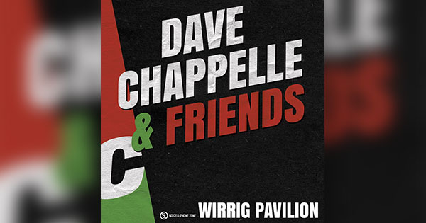 Dave Chappelle & Friends Show