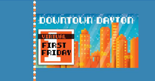 May 1 Virtual First Friday: A focus on the Dayton arts community