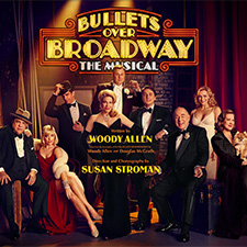 Dayton Broadway Series: Bullets Over Broadway