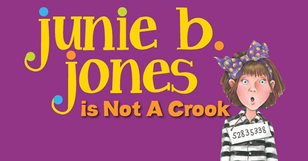 Junie B. Jones is not a Crook
