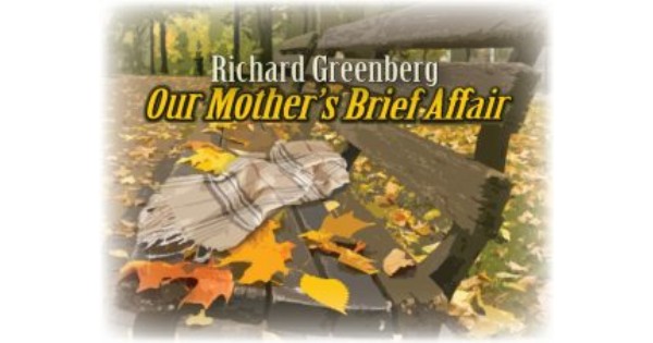 Our Mother's Brief Affair