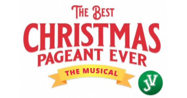 The Best Christmas Pageant Ever The Musical — JV