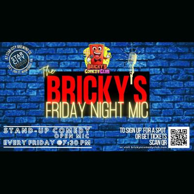 Bricky's Friday Night Mic Show