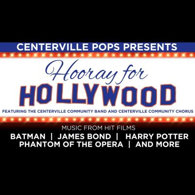Centerville Pops! presents Hooray for Hollywood