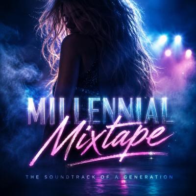 Millennial Mixtape - The Soundtrack of a Generation