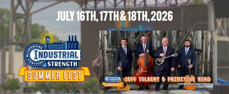 Industrial Strength Bluegrass SUMMER FEST