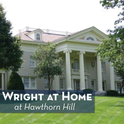Wright at Home: Open House at Hawthorn Hill