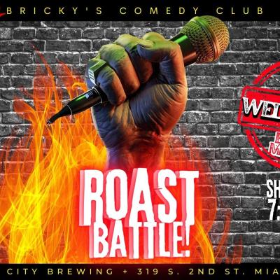 ROAST BATTLE CONTEST @ Bricky's Comedy Club!