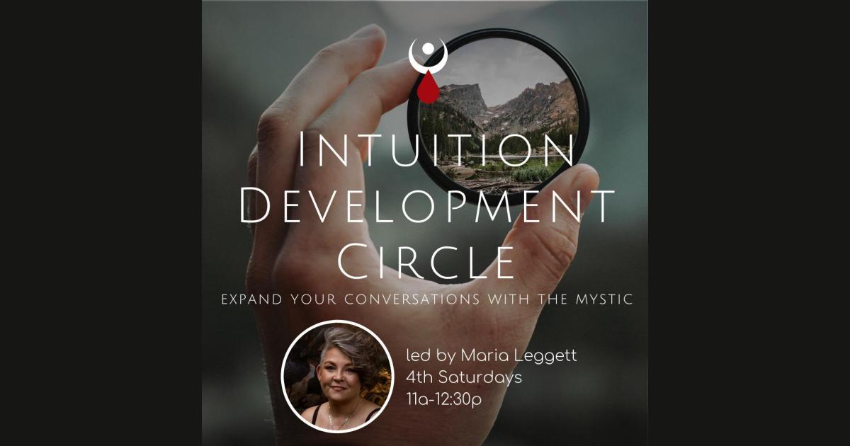 Intuition Development Circle w/ Maria Leggett