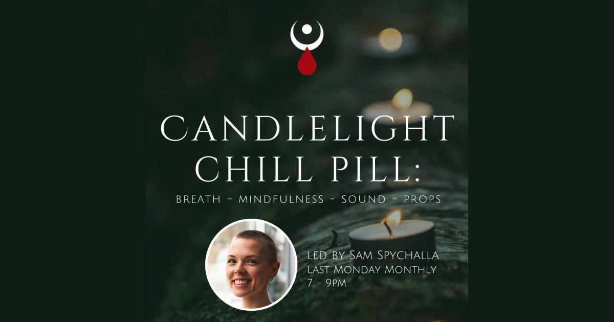 Candlelight Chill Pill
