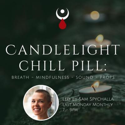 Candlelight Chill Pill