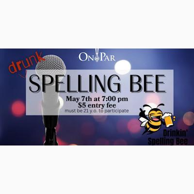 (Drunk) Spelling Bee Contest - 21+ Years ONLY