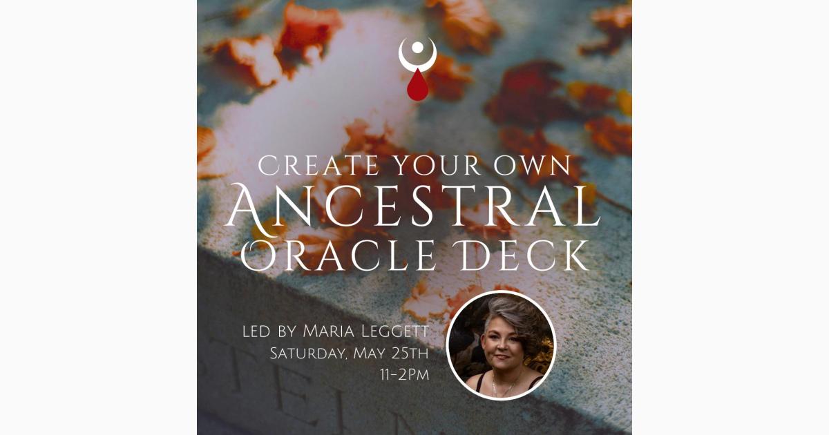 Create Your Own Ancestral Oracle Deck w/ Maria