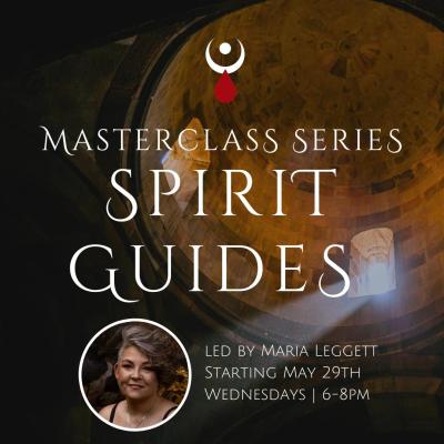 Spirit Guides 101: 5 Class Series