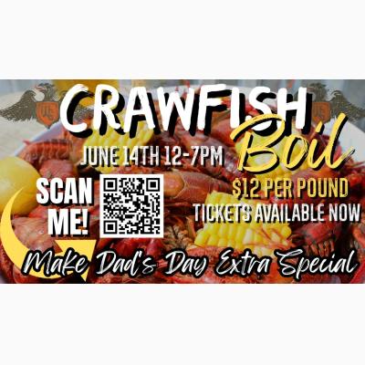 Father’s Day Crawfish Boil – One Day Early!