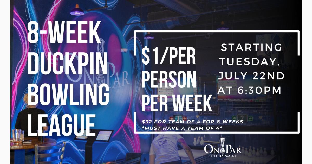 8-Week Duckpin Bowling League: $1/per Person per Week!